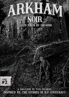 Arkham Noir: Case #2 – Called Forth By Thunder