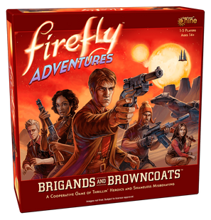 Firefly Adventures: Brigands and Browncoats