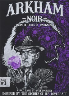 Arkham Noir: Case #3 – Infinite Gulfs of Darkness